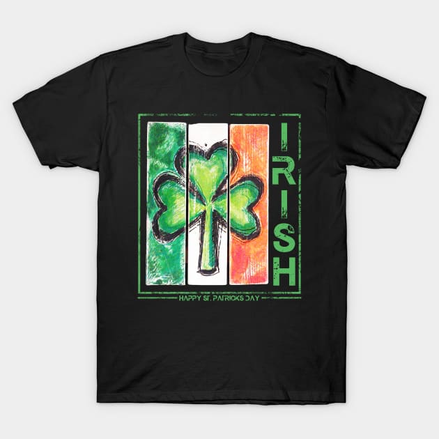 Irish - happy st patricks day T-Shirt by Mortensen